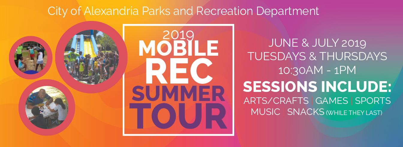 2019 mobile rec summer tour city of alexandria parks and recreation department